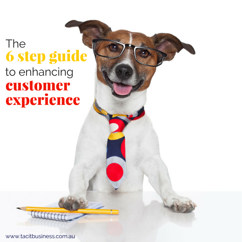 The 6 step guide to enhancing customer experience