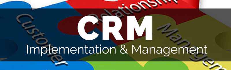 CRM Implementation and Management